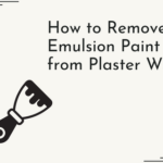 How To Remove Old Emulsion Paint From Walls